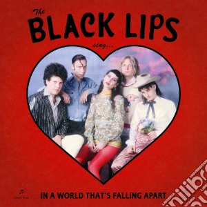 (LP Vinile) Black Lips (The) - Sing In A World That'S Falling Apart lp vinile
