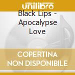 Black Lips - Apocalypse Love cd