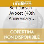 Bert Jansch - Avocet (40th Anniversary Edition) cd