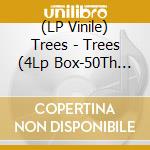 (LP Vinile) Trees - Trees (4Lp Box-50Th Anniversary Edition/Gold Vinyl) lp vinile
