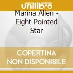 Marina Allen - Eight Pointed Star cd musicale