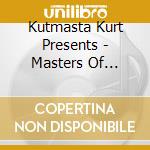 Kutmasta Kurt Presents - Masters Of Illusion cd