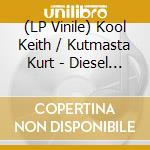 (LP Vinile) Kool Keith / Kutmasta Kurt - Diesel Truckers (2 Lp) cd