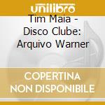 Tim Maia - Disco Clube: Arquivo Warner cd