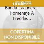 Banda Lagunera - Homenaje A Freddie Martinez cd