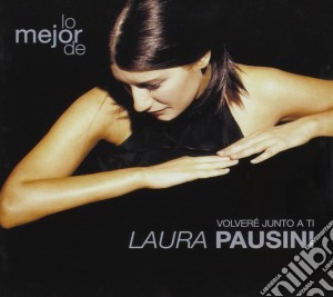 Laura Pausini - Lo Mejor - Volvere Junto A Ti cd musicale di Laura Pausini