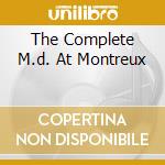 The Complete M.d. At Montreux cd musicale di DAVIS MILES (BOX)