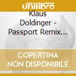 Klaus Doldinger - Passport Remix Vol1 cd