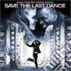 Save The Last Dance (Music From The Motion Picture) cd