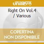 Right On Vol.4 / Various cd