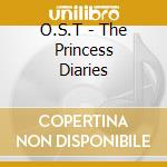 O.S.T - The Princess Diaries cd musicale di O.S.T