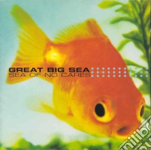 Great Big Sea - Sea Of No Cares cd musicale di Great Big Sea