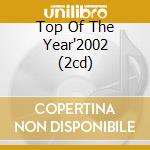Top Of The Year'2002 (2cd) cd