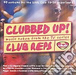 Clubbed Up!: Music From The Tv Series Club Reps