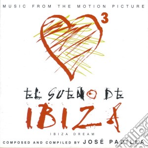 El Sueno De Ibiza / Various cd musicale di PADILLA JOSE