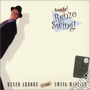 Renzo Arbore - Renzo Swing cd musicale di Renzo Arbore