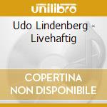 Udo Lindenberg - Livehaftig cd musicale di Udo Lindenberg