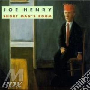 Joe Henry - Short Man'S Room cd musicale di HENRY JOE
