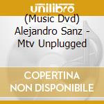 (Music Dvd) Alejandro Sanz - Mtv Unplugged cd