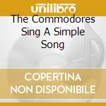 The Commodores Sing A Simple Song cd