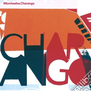 Morcheeba - Charango cd musicale di Morcheeba