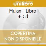 Mulan - Libro + Cd cd