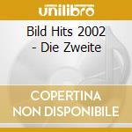 Bild Hits 2002 - Die Zweite cd