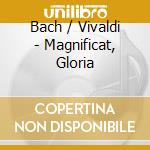 Bach / Vivaldi - Magnificat, Gloria cd musicale di Bach - vivaldi\corbo
