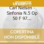 Carl Nielsen - Sinfonia N.5 Op 50 F 97 (1921 22) cd