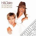 H & Claire - Another You Another Me cd