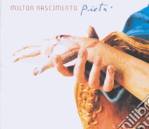 Milton Nascimento - Pieta cd musicale di NASCIMENTO MILTON