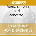 Apex: sinfonia n. 4 - concerto fantasia cd