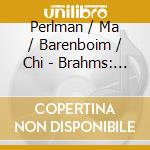 Perlman / Ma / Barenboim / Chi - Brahms: Symp. N. 4 / Double Co cd