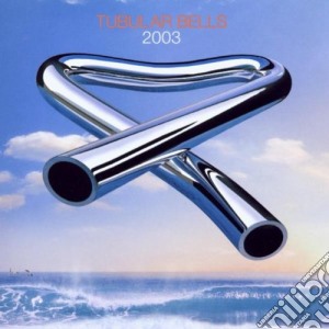 Mike Oldfield - Tubular Bells 2003 (Cd+Dvd) cd musicale di OLDFIELD MIKE