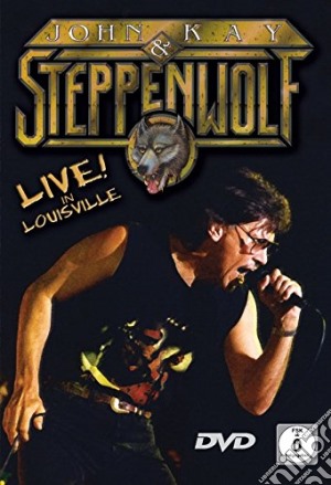 (Music Dvd) John Kay & Steppenwolf - Live In Louisville cd musicale