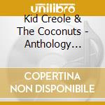 Kid Creole & The Coconuts - Anthology Vol.1&2 (2 Cd) cd