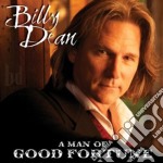 Billy Dean - A Man Of Good Fortune