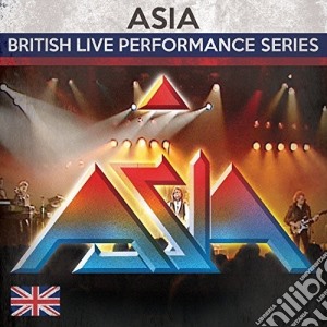 Asia - British Live Performance Series cd musicale di Asia