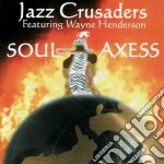 Jazz Crusaders Feat. Wayne Henderson - Soul Axess