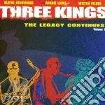 Three kings legacy vol.1 cd