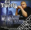 Lil Tweety - You Know My Name cd