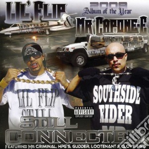Lil Flip / Mr Capone-E - Still Connected cd musicale di Lil Flip / Mr Capone