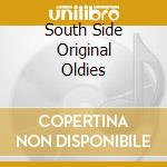 South Side Original Oldies cd