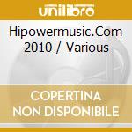 Hipowermusic.Com 2010 / Various cd