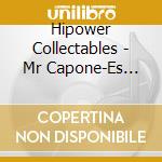 Hipower Collectables - Mr Capone-Es Gang Stories cd
