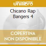 Chicano Rap Bangers 4 cd musicale