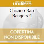 Chicano Rap Bangers 4 cd