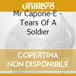 Mr Capone-E - Tears Of A Soldier cd