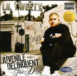 Lil Tweety - Juvenile Delinquent cd musicale di Lil Tweety