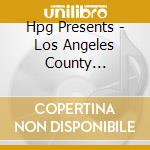 Hpg Presents - Los Angeles County Lifestyle cd